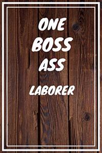 One Boss Ass Laborer