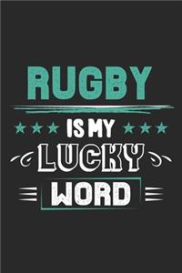 Rugby Is My Lucky Word