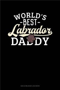 World's Best Labrador Daddy
