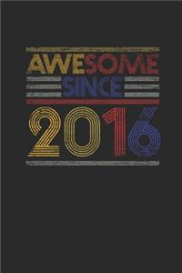 Awesome Since 2016