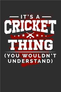 It's A Cricket Thing You Wouldn't Understand