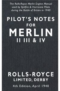 Pilot's Notes Merlin II III and IV 4th Edition April 1940