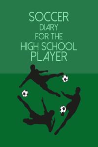 Soccer Diary For the High School Player