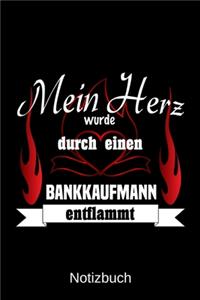 Mein Herz wurde durch einen Bankkaufmann entflammt