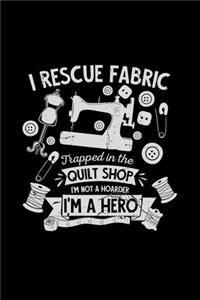 I rescue fabric quilt shop hero