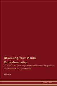 Reversing Your Acute Radiodermatitis
