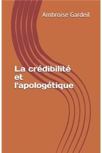 La crédibilité et l'apologétique