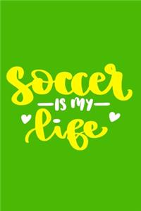 Soccer Is My Life