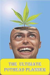 The Ultimate Pothead Planner
