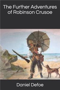 The Further Adventures of Robinson Crusoe