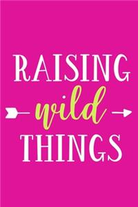 Raising Wild Things