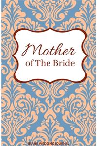 Mother of The Bride Small Size Blank Journal-Wedding Planner&To-Do List-5.5