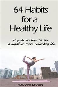 64 Habits for a Healthy Life