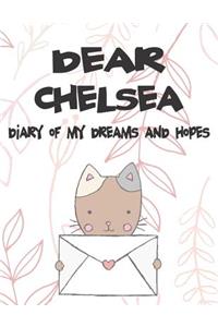 Dear Chelsea, Diary of My Dreams and Hopes