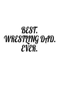 Best. Wrestling Dad. Ever.