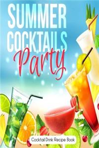 Summer Cocktail Party Cocktail Drink Recipe Book