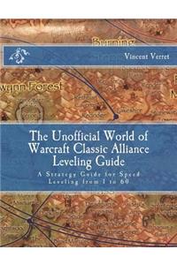The Unofficial World of Warcraft Classic Alliance Leveling Guide