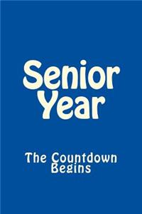 Senior Year The Countdown Begins (Blue)