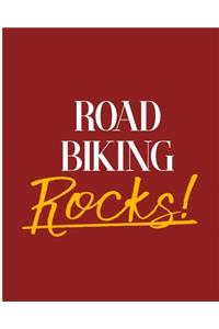 Road Biking Rocks!