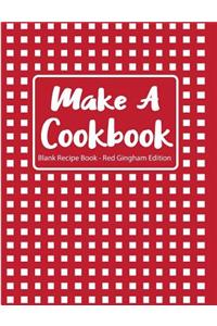 Make a Cookbook Blank Recipe Book Red Gingham Edition