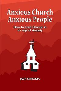 Anxious Church, Anxious People