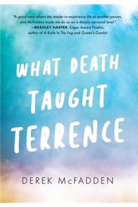 What Death Taught Terrence