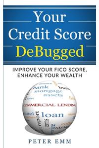 Your Credit Score DeBugged