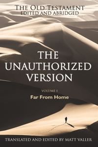 The Old Testament edited and abridged - The Unauthorized Version