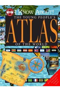 I Know About! The Young People's Atlas of the World