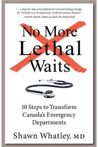 No More Lethal Waits
