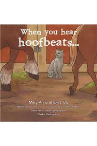 When You Hear Hoofbeats