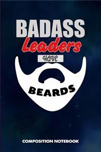 Badass Leaders Have Beards