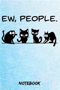 Ew, People Notebook