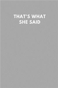 That's What She Said
