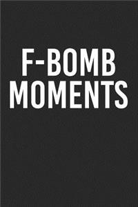 F-Bomb Moments