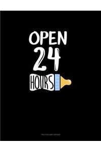 Open 24 Hours