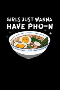 Girls Just Wanna Have Pho-N