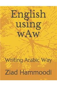 English using wAw