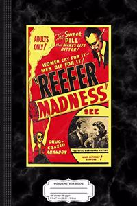 Vintage Reefer Madness Composition Notebook