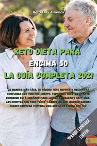 Keto Dieta para Encima 50 La Guía Completa 2021