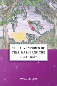 Adventures of Tina, Nashi and the Fruit Bats