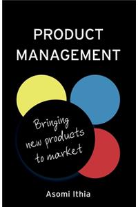 Product Management: Bringing New Products to Market
