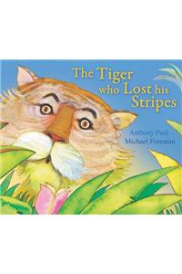 The Tiger Who Lost His Stripes