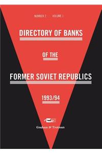 Directory of Banks of the Former Soviet Republics 1993/94