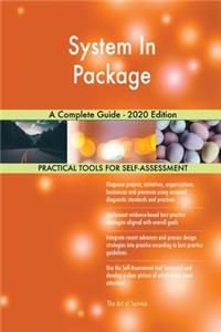 System In Package A Complete Guide - 2020 Edition