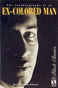 The Autobiography Of An Ex-colored Man