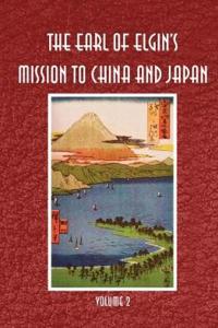 Earl of Elgin's Mission to China and Japan