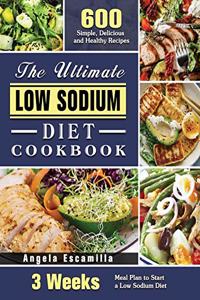 The Ultimate Low Sodium Diet Cookbook