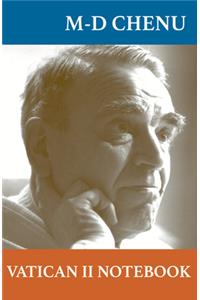 Vatican II Notebook: A Critical Journal 1962-1963