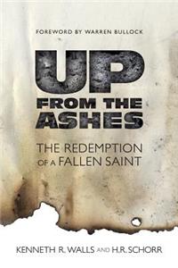 Up from the Ashes: The Redemption of a Fallen Saint